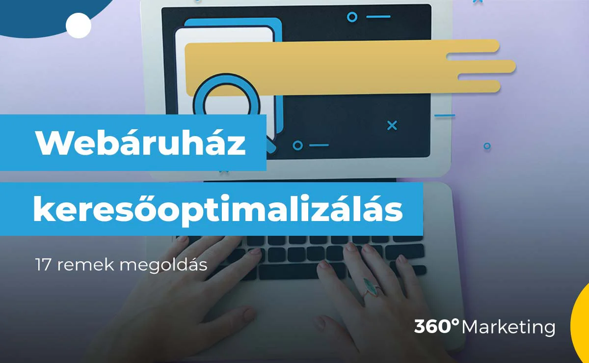 Webáruház keresőoptimalizálás – 17 remek megoldás