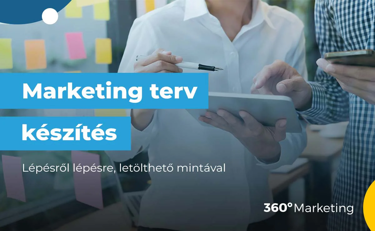 Marketing terv készítés lépésről lépésre – letölthető mintával