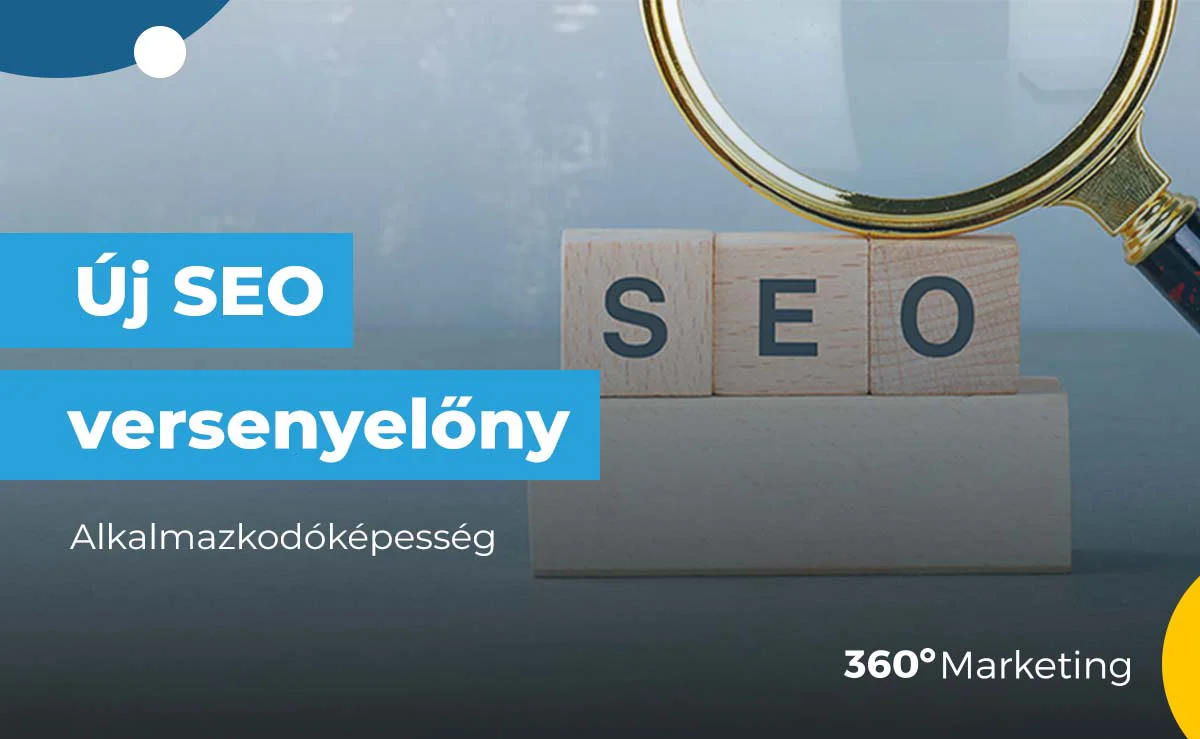 Új SEO versenyelőny – Alkalmazkodóképesség