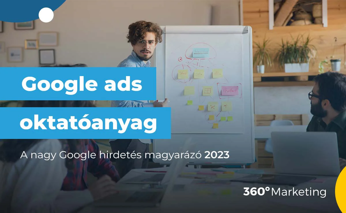 A nagy Google hirdetés magyarázó 2024