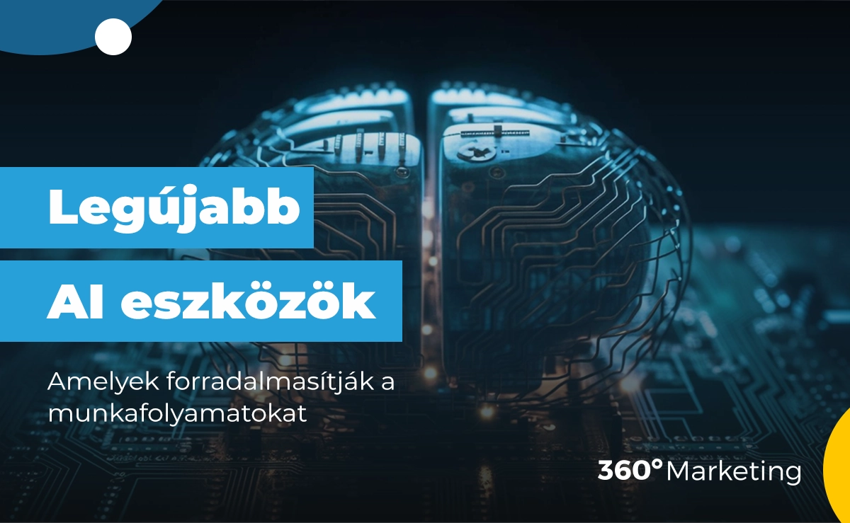 Legújabb AI eszközöket, amelyek forradalmasítják a munkafolyamatokat