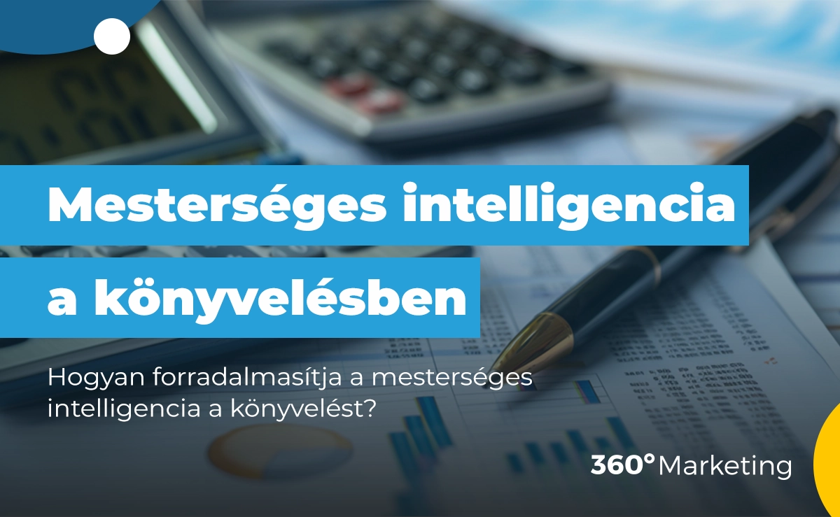 Hogyan forradalmasítja a mesterséges intelligencia a könyvelést?