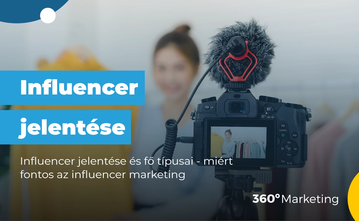 Influencer jelentése – A digitális kor befolyásolói