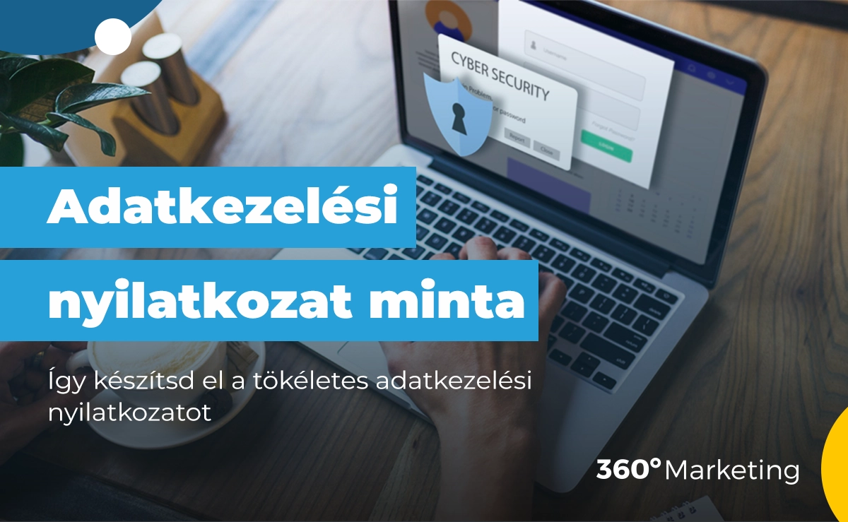 Így készítsd el a tökéletes adatkezelési nyilatkozatot – Minden, amit tudnod kell