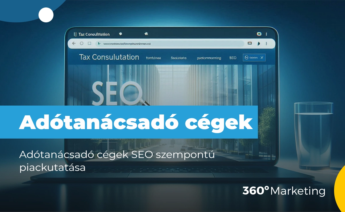 Adótanácsadó cégek SEO szempontú piackutatása 2024-ben
