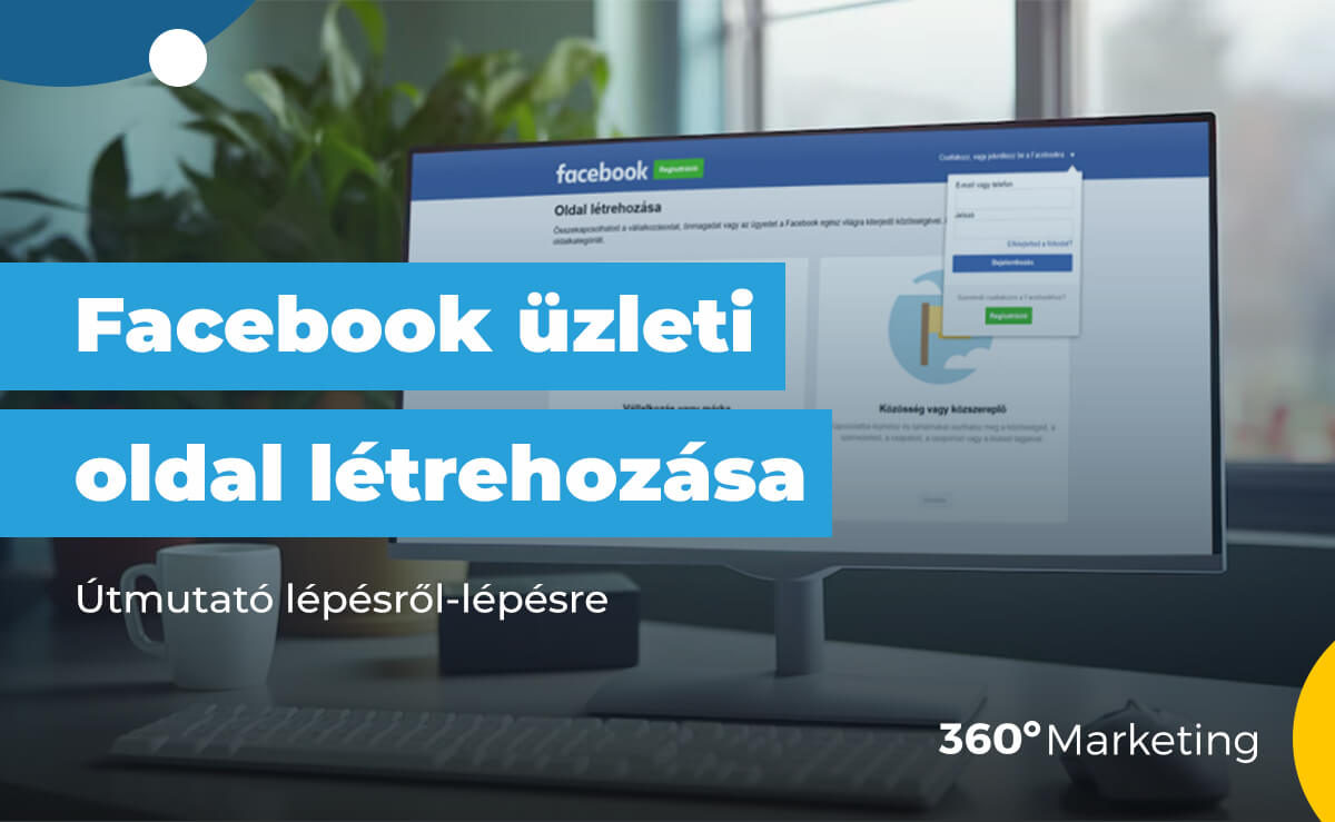 Facebook üzleti oldal létrehozása: Útmutató lépésről lépésre