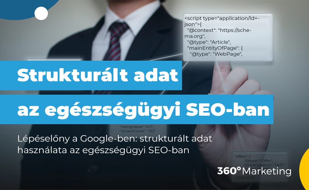 Lépéselőny a Google-ben: strukturált adat használata az egészségügyi SEO-ban