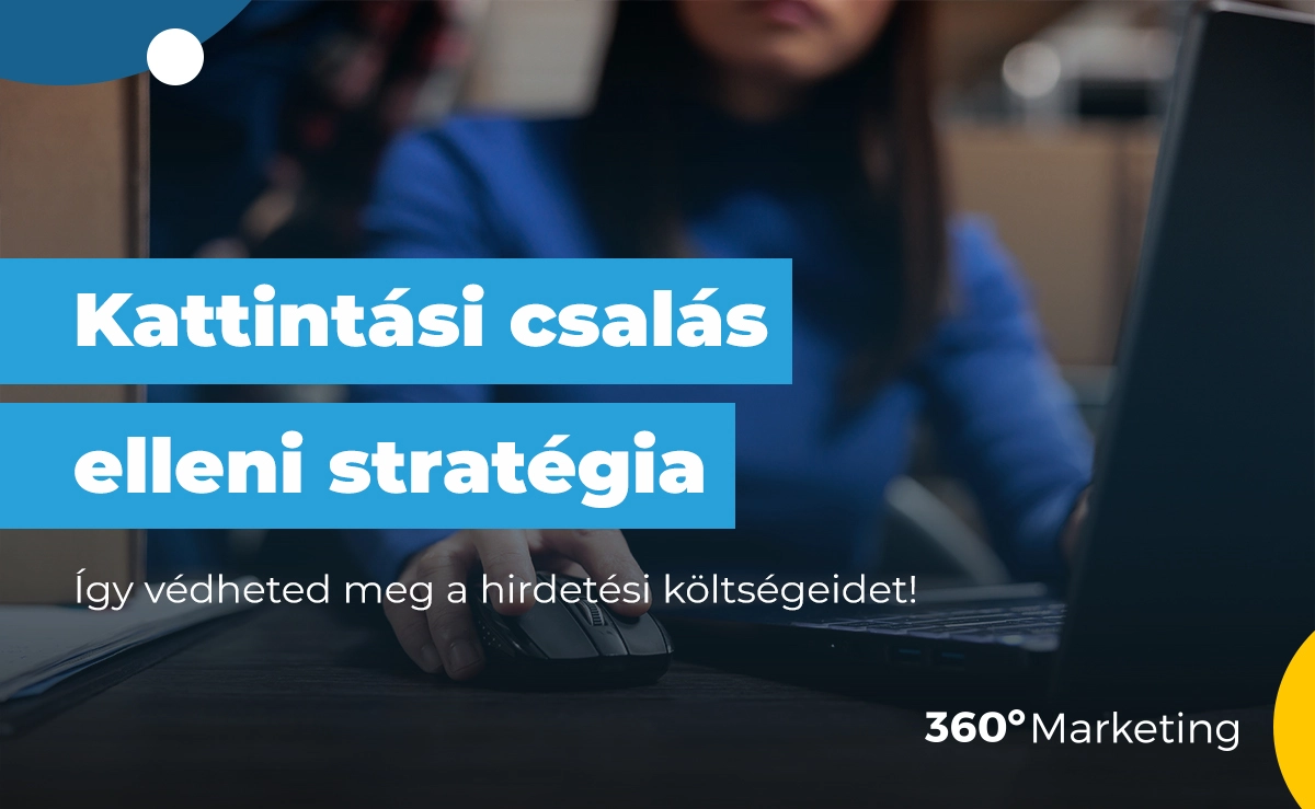 Kattintási csalás elleni stratégia: Így védheted meg a hirdetési költségeidet!