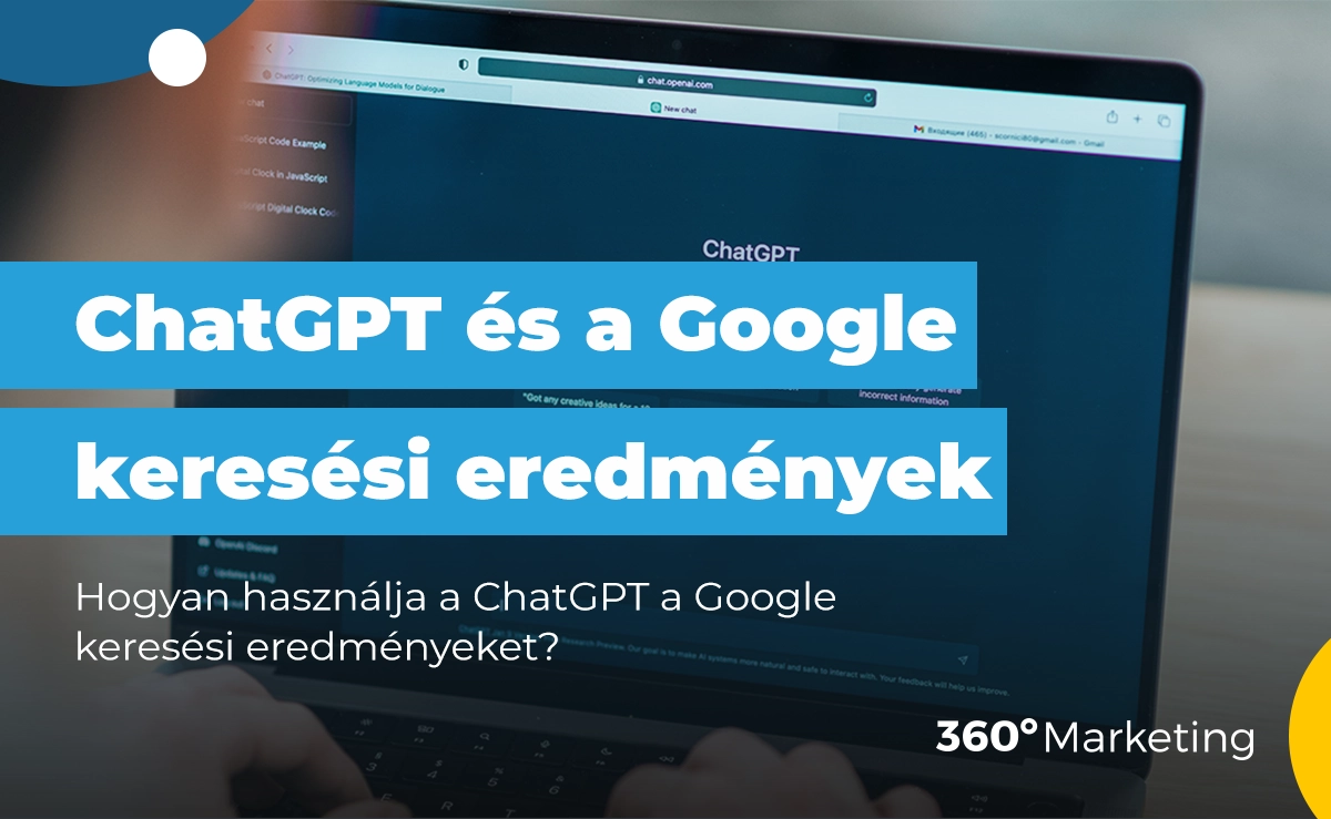 Hogyan használja a ChatGPT a Google keresési eredményeket: amit minden SEO szakembernek tudnia kell